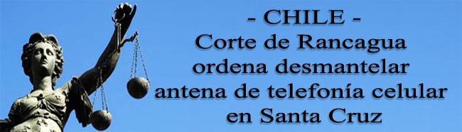 Chile_Corte_Rancagua_ordena_desmantelar_antena_telefonia_celular_Santa_Cruzi_04_12_2009_1136